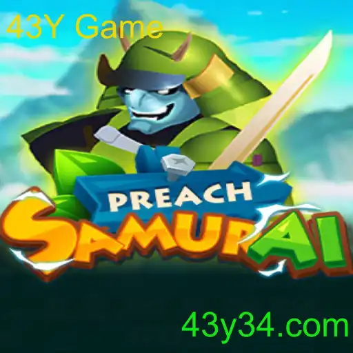 Entendendo o Jogo 'PreachSamurai' com a Palavra-chave '43Y Game'